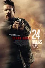 Movie poster of 24 Hours To Live