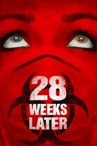 Movie poster of 28 Weeks Later 