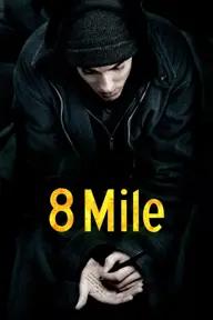 Movie poster of 8 Mile