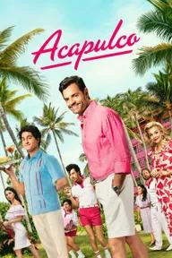 Movie poster of Acapulco (Season 3)