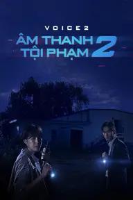 Movie poster of Âm Thanh Tội Phạm 2