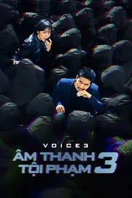 Movie poster of Âm Thanh Tội Phạm 3