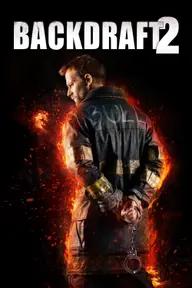 Movie poster of Backdraft 2