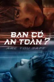 Movie poster of Are You Safe