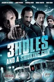 Movie poster of Three Holes, Two Brads, and a Smoking Gun