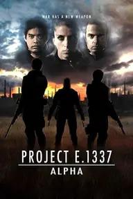 Movie poster of Project E.1337: ALPHA