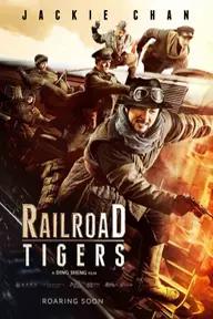 Movie poster of Railroad Tigers