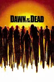 Movie poster of Dawn of the Dead