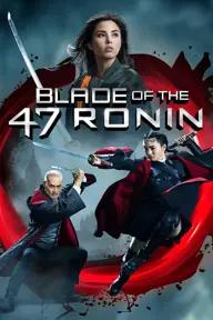 Movie poster of Blade of the 47 Ronin