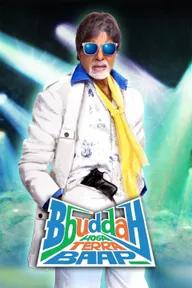 Movie poster of Bbuddah Hoga Terra Baap