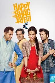 Movie poster of Happy Bhaag Jayegi