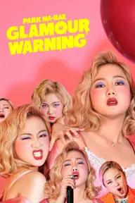 Movie poster of Park Na-rae: Glamour Warning