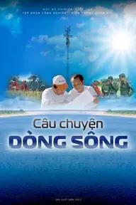 Movie poster of Câu Chuyện Dòng Sông