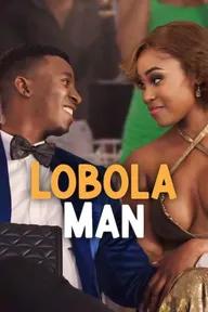 Movie poster of Lobola Man