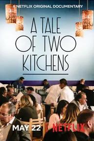 Movie poster of A Tale of Two Kitchens