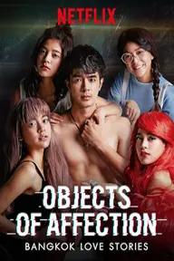 Movie poster of Bangkok Love Stories: Objects of Affection