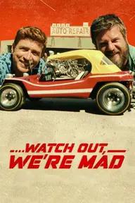 Movie poster of Watch Out, We're Mad