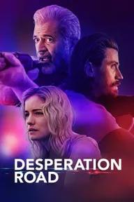 Movie poster of Desperation Road