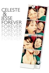 Movie poster of Celeste & Jesse Forever