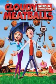 Movie poster of Cloudy with a Chance of Meatballs