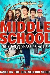 Movie poster of Middle School: The Worst Years Of My Life