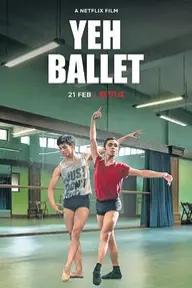 Movie poster of Yeh Ballet