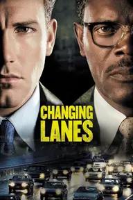 Movie poster of Changing Lanes