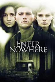 Movie poster of Enter Nowhere