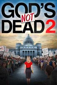 Movie poster of God's Not Dead 2