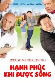 Movie poster of Excuse Me For Living