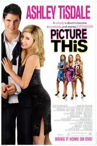 Movie poster of Picture This