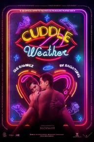 Movie poster of Cuddle Weather