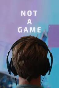 Movie poster of Not a Game