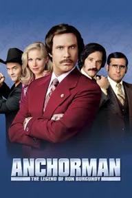 Movie poster of Anchorman: The Legend of Ron Burgundy