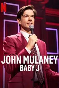 Movie poster of John Mulaney: Baby J