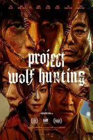 Movie poster of Project Wolf Hunting