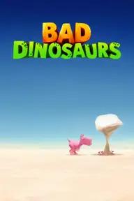 Movie poster of Bad Dinosaurs