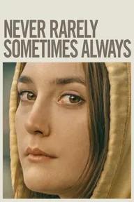 Movie poster of Never Rarely Sometimes Always