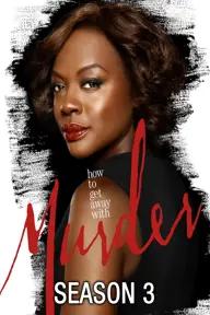 Movie poster of How to Get Away With Murder (Season 3)