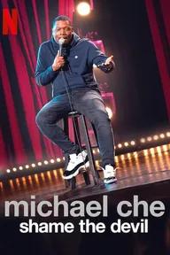 Movie poster of Michael Che: Shame the Devil