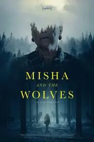 Movie poster of Misha and the Wolves