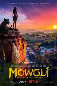 Movie poster of Mowgli: Legend of the Jungle