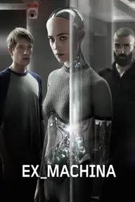 Movie poster of Ex Machina