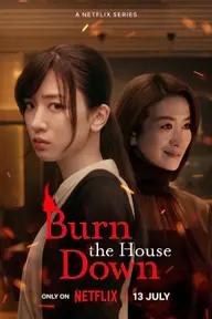 Movie poster of Burn the House Down