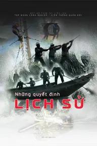 Movie poster of Những Quyết Định Lịch Sử