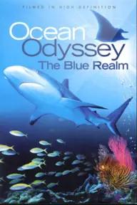 Movie poster of Ocean Odyssey: The Blue Realm