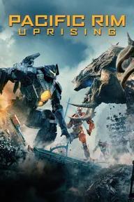 Movie poster of Pacific Rim: Uprising