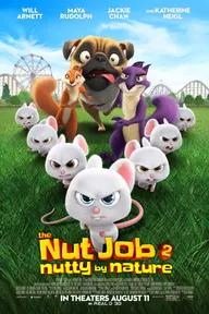 Movie poster of The Nut Job 2: Nutty By Nature