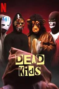 Movie poster of Dead Kids