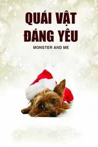 Movie poster of Monster and Me